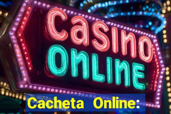 Cacheta Online: Jogo de Cartas